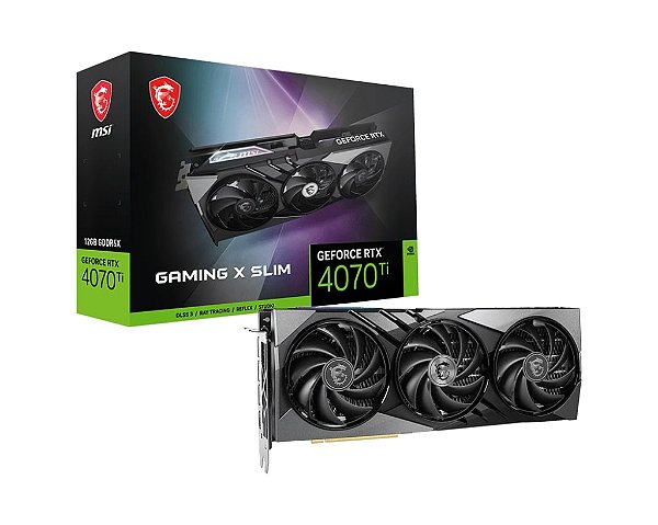 Placa de vídeo MSI Gaming X SLIM RTX 4070 Ti - 12GB, G6X - Tertz - Tertz