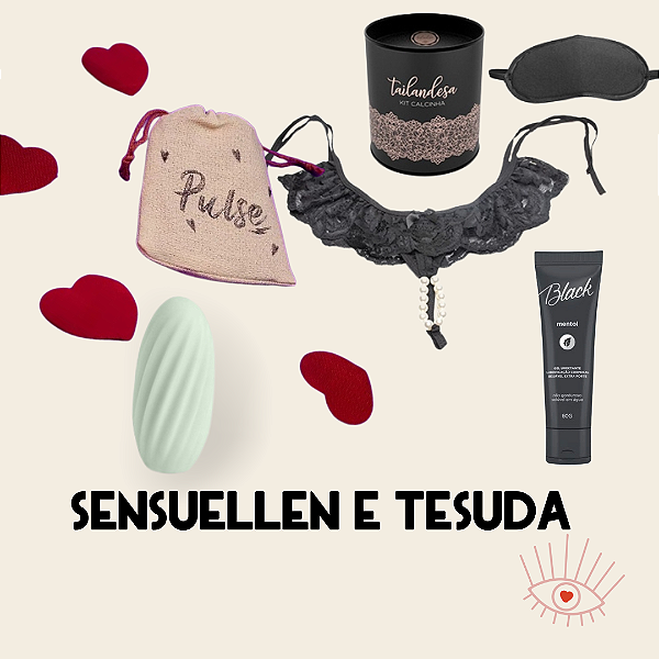 Kit Sensuellen e Tesuda