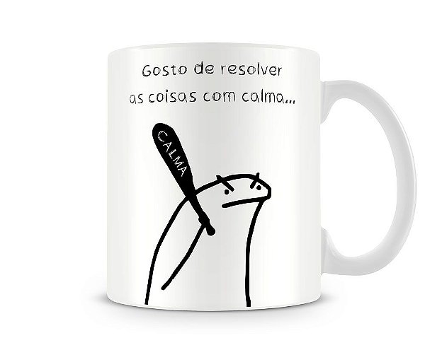 Caneca meme flork é sobre isso e tá tudo bem - Artgeek - Loja Nerd de  Decoração e Presentes do Mundo Geek