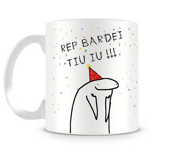 Caneca meme flork aniversário rep bardei - Starnerd loja geek de