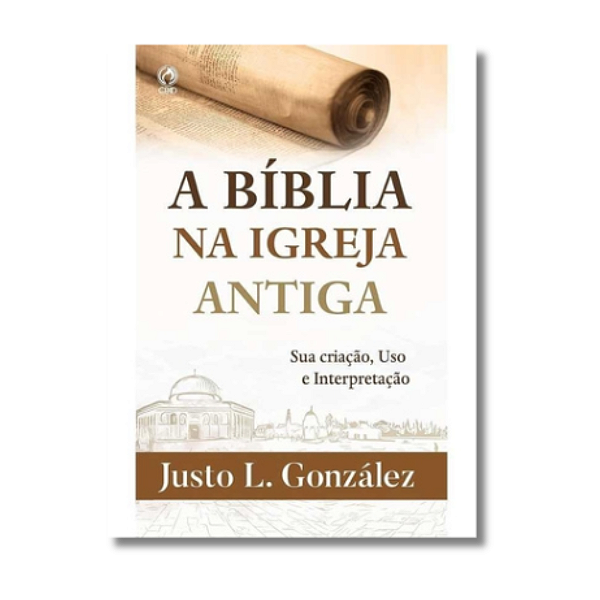 A Bíblia na Igreja Antiga