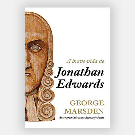 A Breve Vida de Jonathan Edwards