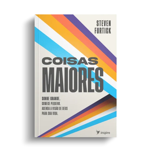 Livro Coisas Maiores Steven Furtick
