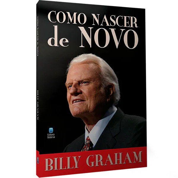 Como Nascer de Novo - Billy Graham