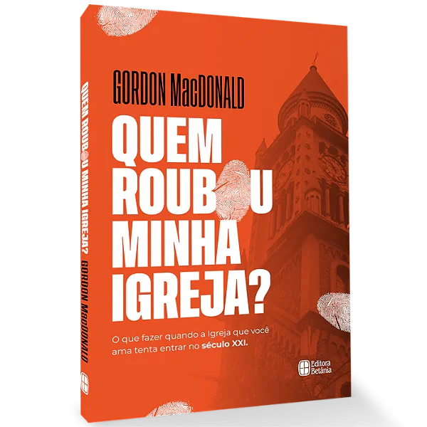 Livro Quem Roubou Minha Igreja? Gordon MacDonald