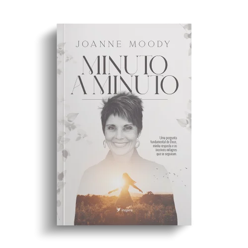 Minuto a Minuto Inspirador de Fé e Esperança
