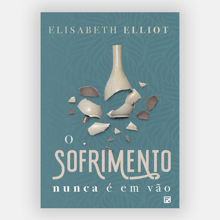 Livro O Sofrimento Nunca é em Vão