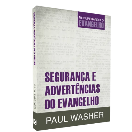 Segurança e Advertências do Evangelho - Livro