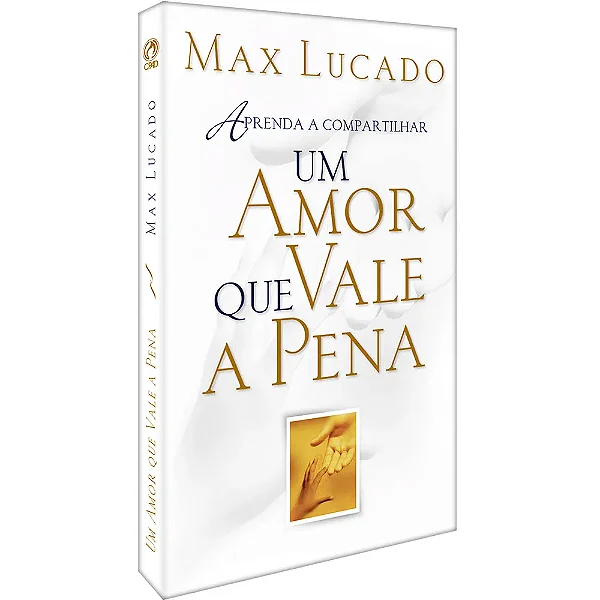 Livro Um Amor que Vale a Pena Max Lucado