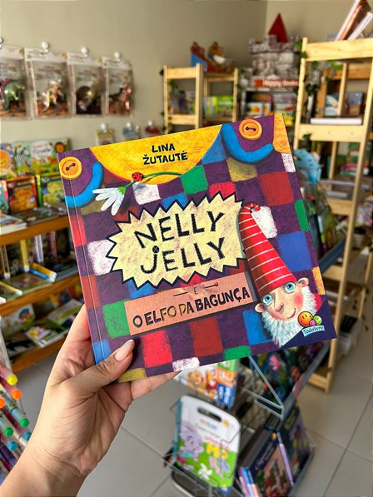 Nelly Jelly E o Elfo da Bagunça