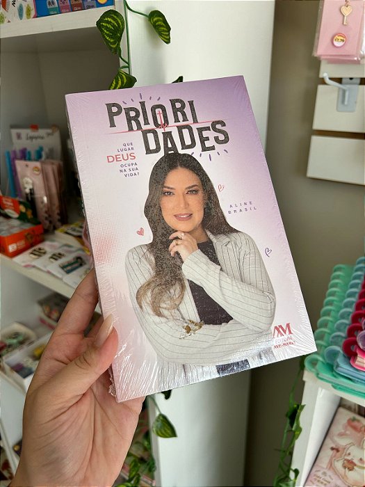 Prioridades: Que Lugar Deus Ocupa Na Sua Vida?