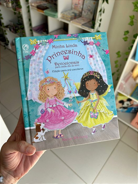 Minha Linda Princesinha: Devocionais Para Cada Dia do Ano