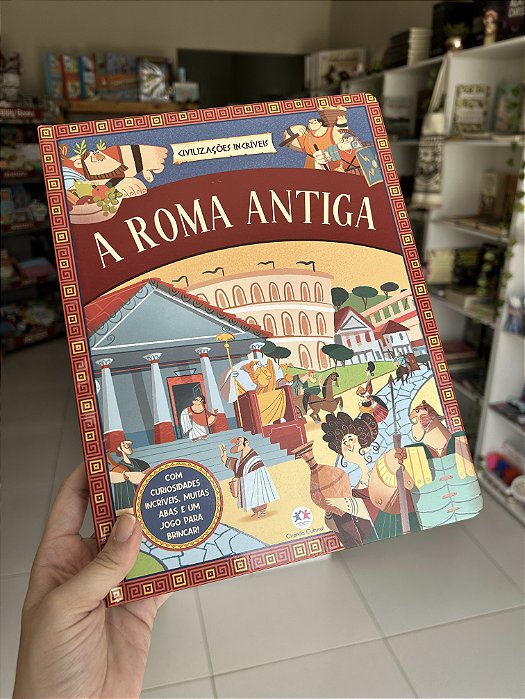 Civilizações Incríveis: A Roma Antiga