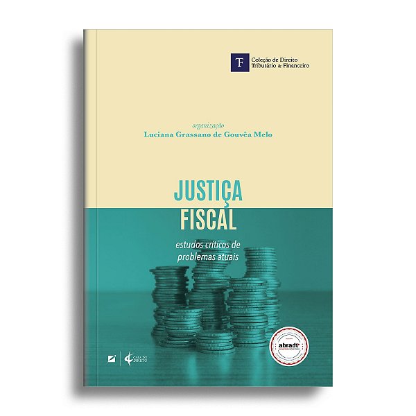 Justiça fiscal: estudos críticos de problemas atuais