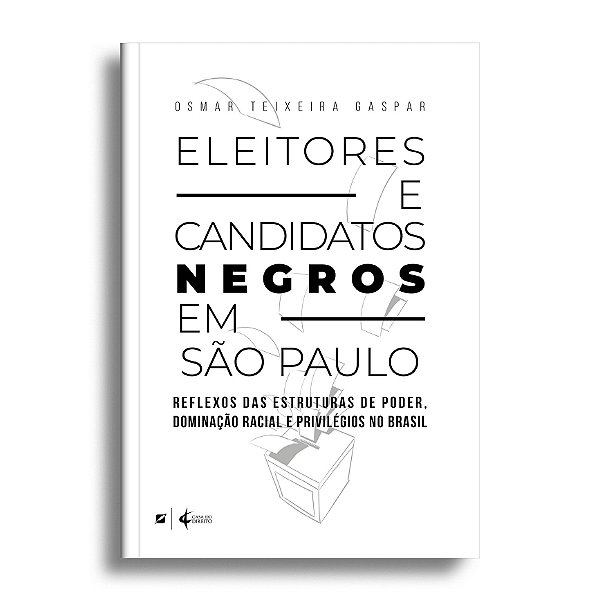 Eleitores e Candidatos Negros em São Paulo