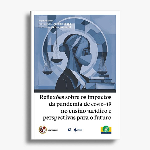 Reflexões sobre os impactos da pandemia de COVID-19 no ensino jurídico e perspectivas para o futuro