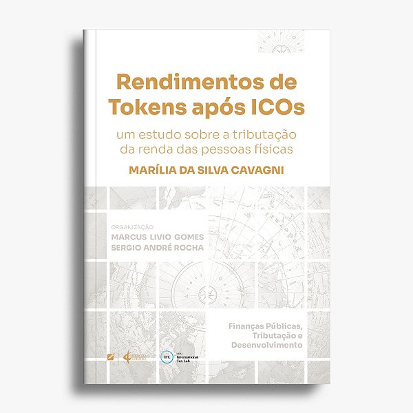 Rendimentos de Tokens após ICOs: um estudo sobre a tributação da renda das pessoas físicas