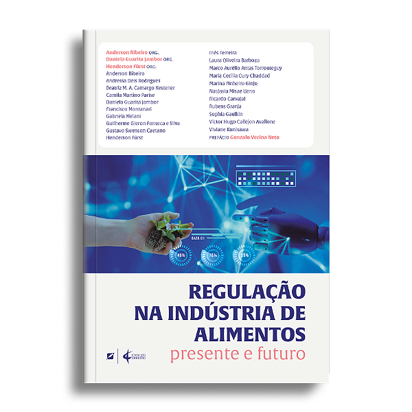 Regulação na indústria de alimentos: Presente e futuro