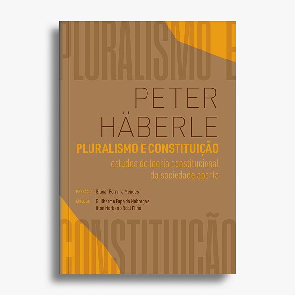 Pluralismo e constituição: estudos de teoria constitucional da sociedade aberta