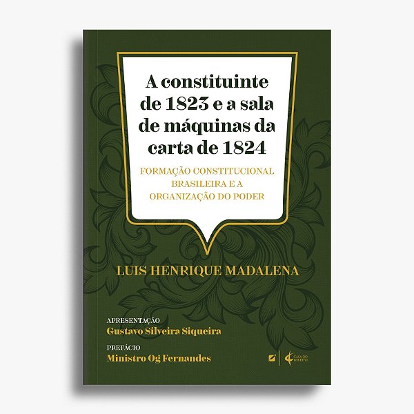 A constituinte de 1823 e a sala de máquinas da carta de 1824
