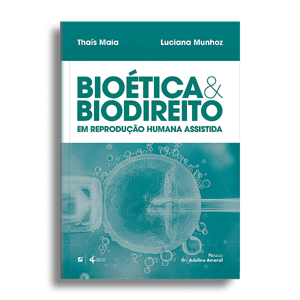 Bioética e biodireito em reprodução humana assistida