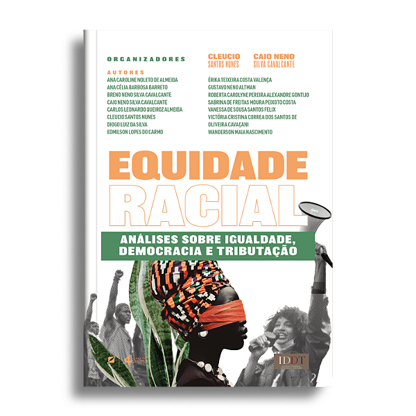 Equidade Racial: Análises sobre Igualdade, Democracia e Tributação