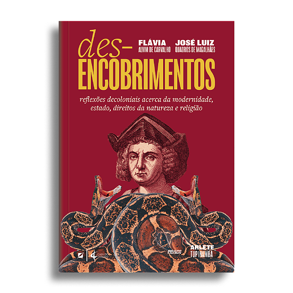 Desencobrimentos: reflexões decoloniais acerca da modernidade, estado, direitos da natureza e religião