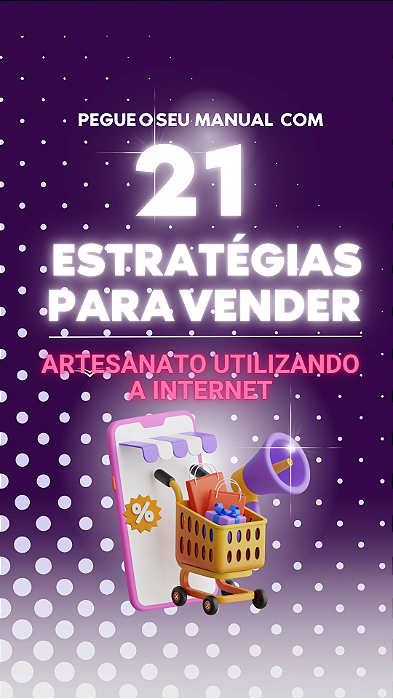 21 Estratégias de como vender artesanato - EBOOK DIGITAL