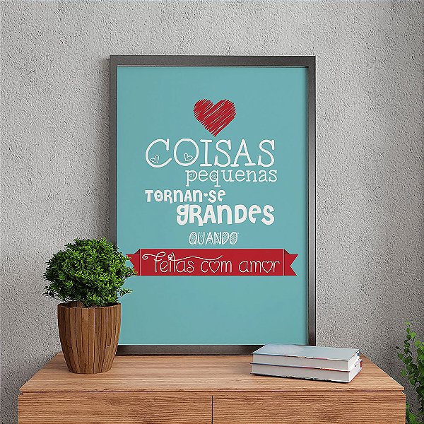 Quadro Decorativo Frases Coisas Pequenas