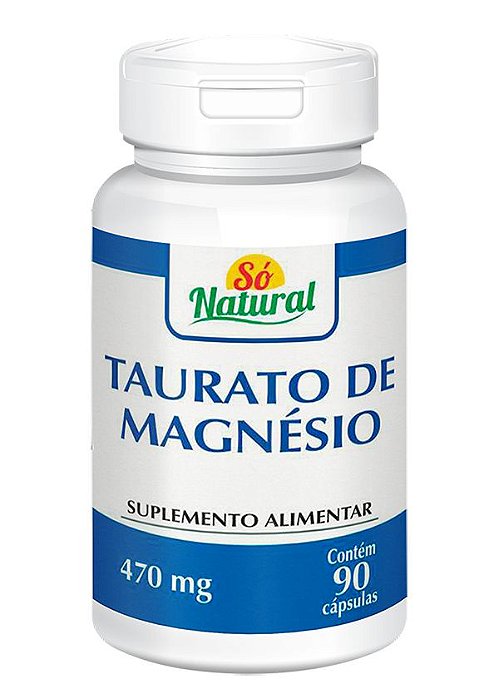 Taurato de Magnésio 470 mg 90 Cápsulas Só Natural