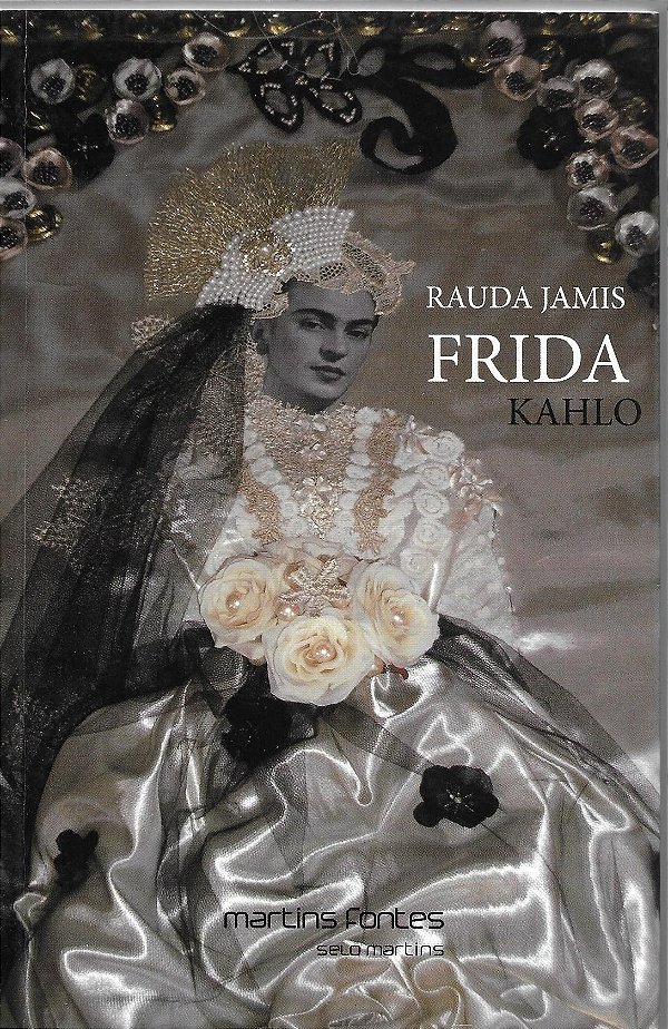 Frida Kahlo - Por Martins Fontes - Martins Editora Livraria Ltda