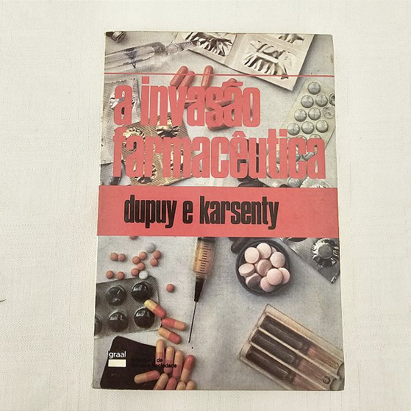 A invasão farmacêutica - Dupuy e Karsenty