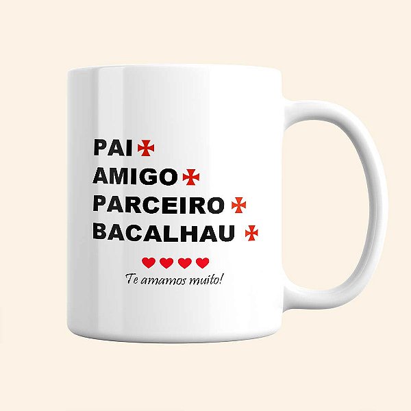 Caneca Personalizada Dia dos Pais | Caneca de Time Personalizada | Caneca do Vasco Personalizada