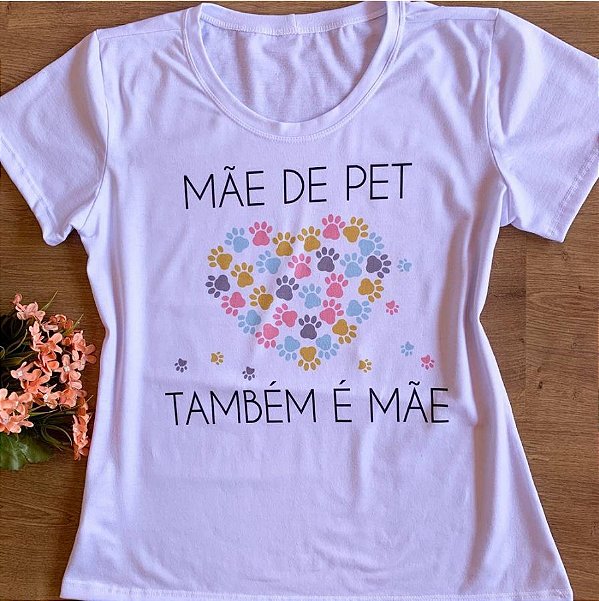 T-Shirt Mãe de Pet