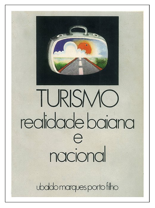 Turismo, Realidade Baiana e Nacional