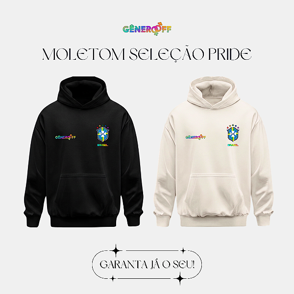 Blusa de Moletom Seleção Pride