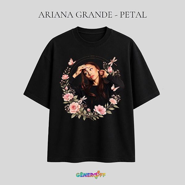 Camiseta Ariana Grande - Petal