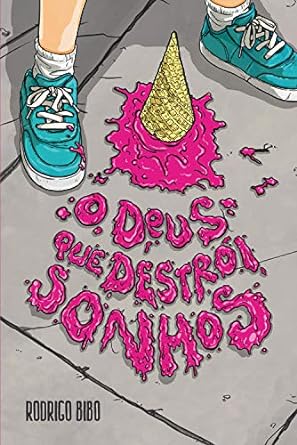 Livro: O Deus que destrói sonhos