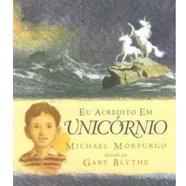 Livro: Eu Acredito Em Unicornio