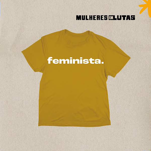 Camiseta babylook feminista - Mostarda