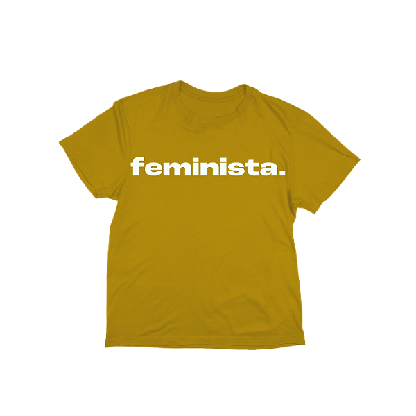 Camiseta feminista - Mostarda