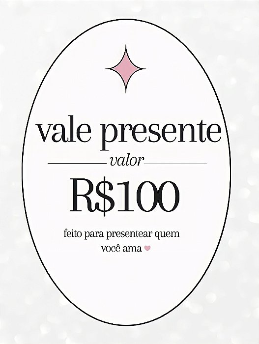 Vale presente  - vários valores!