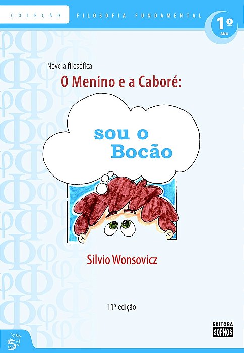 1º ANO - O Menino e a Caboré: Sou o Bocão