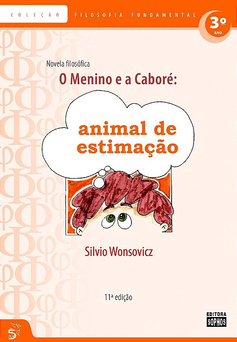 3º ANO - O Menino e a Caboré: Animal de Estimação