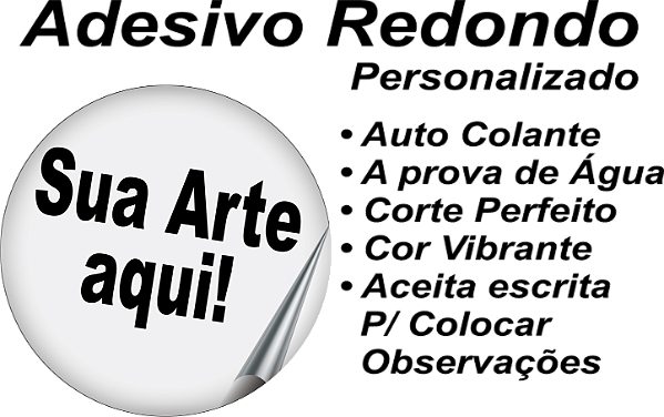 Sua Arte Aqui - Adesivo Redondo a Prova D´agua em Vinil com Cores Vivas e Corte Impecável Vários tamanhos