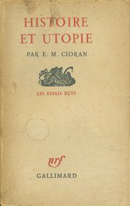 Histoire et utopie - Emil Cioran