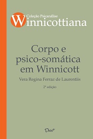 Corpo e psico-somática em Winnicott - 2ª edição