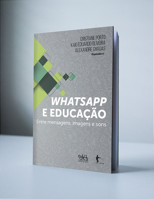 WHATSAPP E EDUCAÇÃO: entre mensagens, imagens e sons