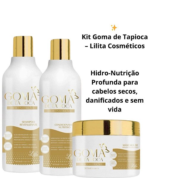 Kit Goma de Tapioca Lilita Cosmeticos