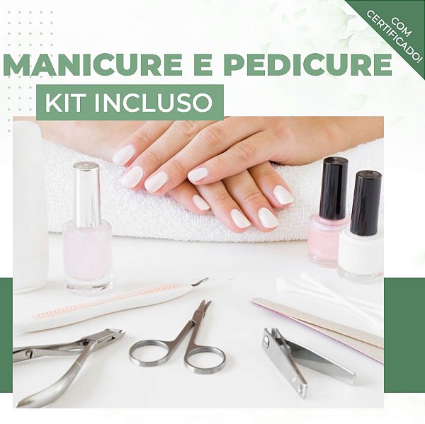 Curso de Manicure e Pedicure com Kit aula incluso